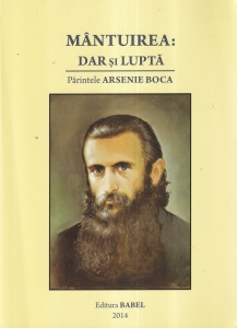 Parintele Arsenie Boca - Mantuirea: dar si lupta