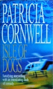 Patricia Cornwell - Isle of dogs