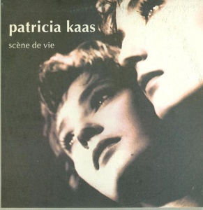Patricia Kaas – Scene De Vie