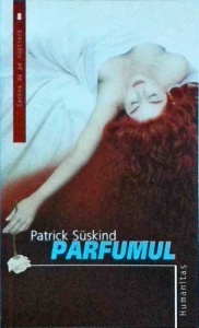 Patrick Suskind - Parfumul (2007)