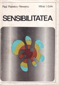 Paul Popescu-Neveanu, Mihai I. Golu - Sensibilitatea