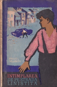 Pavel Vejinov - Intamplarea de pe strada linistita