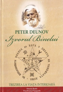 Peter Deunov - Izvorul Binelui. Trezirea la viata interioara