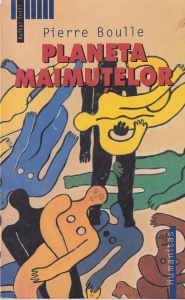 Pierre Boulle - Planeta maimutelor