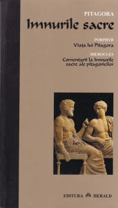 Pitagora, Porphyry, Hierocles - Imnurile sacre. Viata lui Pitagora. Comentarii la imnurile sacre ale pitagoricilor