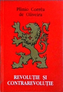 Plinio Correa de Oliveira - Revolutie si contrarevolutie