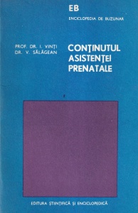 Prof. Dr. I. Vinti, Dr. V. Salagean - Continutul asistentei prenatale