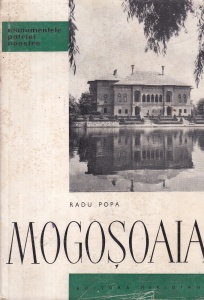 Radu Popa - Mogosoaia. Palatul si Muzeul de Arta Brincoveneasca