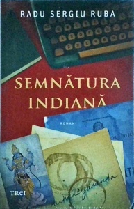 Radu Sergiu Ruba - Semnatura indiana - Img 1