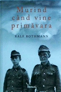 Ralf Rothmann - Murind cand vine primavara