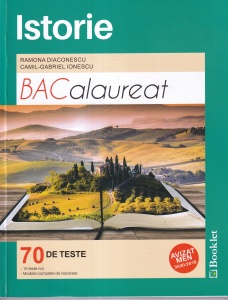 Ramona Diaconescu, Camil-Gabriel Ionescu - Istorie. BACalaureat 70 de teste