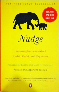 Richard H. Thaler - Nudge. Improving Decisions About Health, Wealth and Happiness