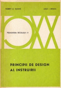 Robert M. Gagne, Leslie J. Briggs - Principii de design al instruirii