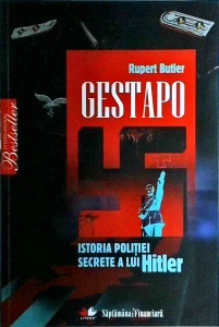 Rupert Butler - Gestapo. Istoria politiei secrete a lui Hitler