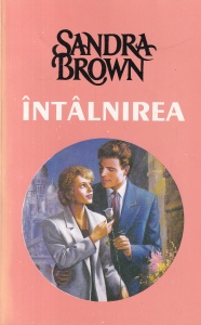 Sandra Brown - Intalnirea