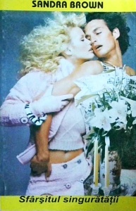 Sandra Brown - Sfarsitul singuratatii