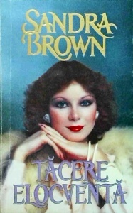 Sandra Brown - Tacere elocventa