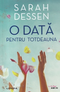 Sarah Dessen - O data pentru totdeauna