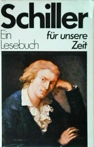 Schiller - Ein Lesebuch fur unsere Zeit