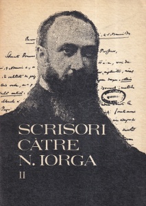 Scrisori catre N. Iorga, 2 volume - Img 3