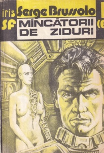 Serge Brussolo - Mancatorii de ziduri, volumul 1