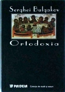 Serghei Bulgakov - Ortodoxia
