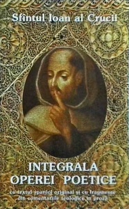 Sfantul Ioan al Crucii - Integrala operei poetice