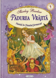 Shirley Barber - Padurea vrajita. Nunta in tinutul fermecat