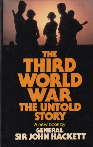 Sir John Hackett - The Third World War: The Untold Story