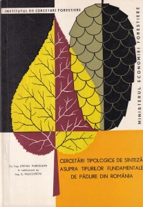 Stefan Purcelean, S. Pascovschi - Cercetari tipologice de sinteza asupra tipurilor fundamentale de padure din Romania