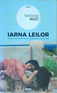 Stefania Auci - Iarna leilor