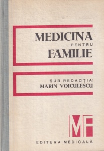 Sub redactia: Marin Voiculescu - Medicina pentru familie