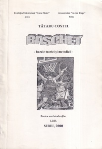 Tataru Costel - Baschet. Bazele teoriei si metodicii