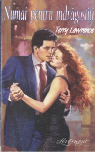 Terry Lawrence - Numai pentru indragostiti