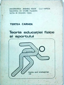 Tertea Carmen - Teoria educatiei fizice si sportului