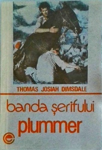 Thomas Josiah Dimsdale - Banda serifului Plummer