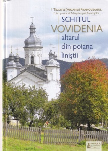 Timotei Prahoveanul - Schitul Vovidenia. Altarul din poiana linistii