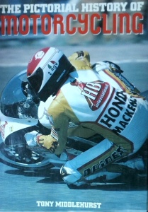 Tony Middlehurst - The pictorial history of motorcycling