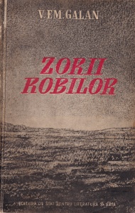 Valeriu Emil Galan - Zorii robilor