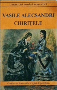 Vasile Alecsandri - Chiritele (2012)
