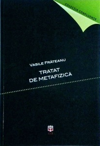 Vasile Frateanu - Tratat de metafizica