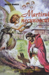 Vasile Marcu - Martirul necunoscut