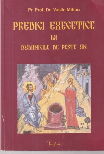 Vasile Mihoc - Predici exegetice la duminicile de peste an