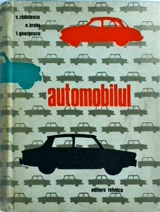 Vasile Radulescu, Eugen Bratu, Titu Georgescu - Automobilul