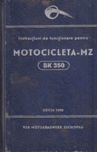Veb Motorradwerk Zschopau - Instructiuni de functionare pentru Motocicleta MZ BK 350 (1958)