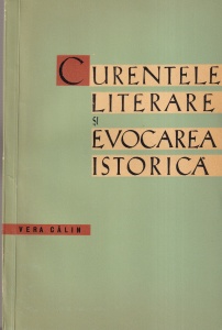 Vera Calin - Curentele literare si evocarea istorica