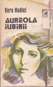 Vera Hudici - Aureola iubirii