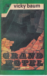 Vicky Baum - Grand Hotel