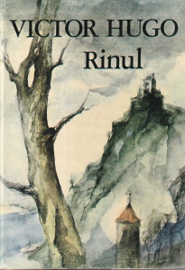 Victor Hugo - Rinul. Scrisori catre un prieten