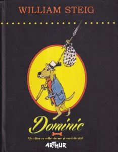 William Steig - Dominic. Un caine cu suflet de aur si nervi de otel